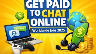 10 Real Websites That Pay You to Chat Online Worldwide Jobs in 2025