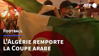 Foot: l'Algérie remporte pour la première fois la Coupe arabe | AFP