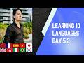 Learning 10 Languages | Q&A | LingQ | Day 5.2