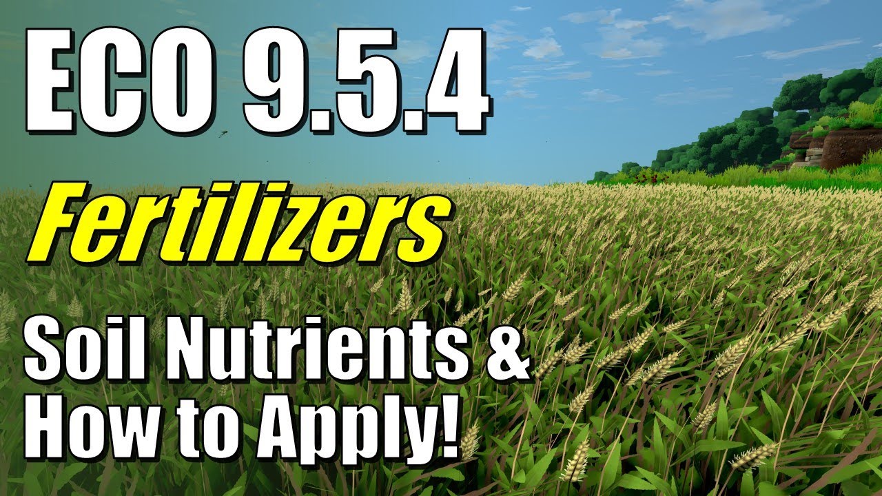 ECO 9.5.4 Fertilizers Soil Nutrients & How to Apply Fertilizers Tutorial Fertilizer