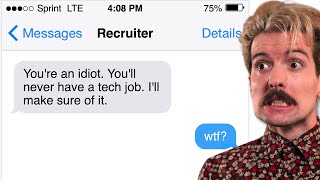 Tech Recruiter Goes INSANE (I actually can't believe these messages are real...)