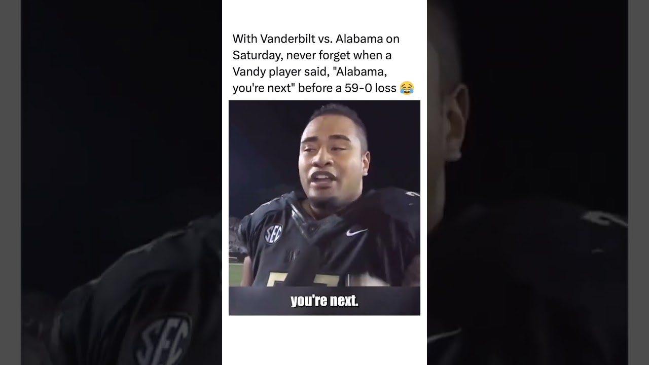 Vanderbilt Player Says "Alabama, You're Next" & Proceeds To Lose To Crimson Tide 59-0 🥶