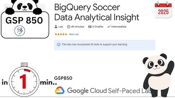 BigQuery Soccer Data Analytical Insight | #GSP850 | #qwiklabs | #arcade2025 | Easy Step Solution