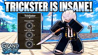 TRICKSTER Might Be the BEST STYLE?! How to Get It | Grand Blue