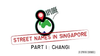 Singapore Street Names (part 1) - History of Changi