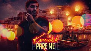 Karenchik - Pare Me Греческая (Official Premiere)