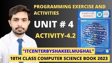 Activity 4.2 | unit 4 | Programming Exercise | 10 class computer science book 2023.
