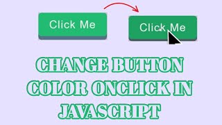 Change Button Color Onclick Using JavaScript | Easy Tutorial for Beginner