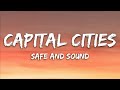 Capital Cities Safe And Sound Lyrics