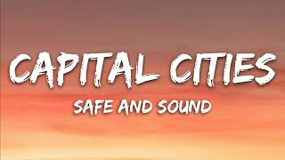 Capital Cities - Safe And Sound (Lyrics)