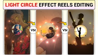 Instagram Trending Light Circle Effect Video Editing | Light Circle Effect Photo Reels Editing