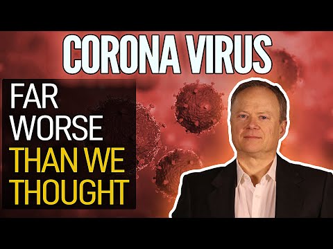 New Research Suggests The Coronavirus May Be Far Worse Than We Thought