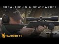 How to Break-In a Rifle Barrel with Steve Wild