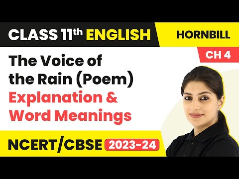 Term 2 Exam Class 11 English Chapter 4 |The Voice of the Rain (Poem) - Explanation & Word Meanings