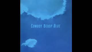 Cowboy Bebop OST  Road to the West (Extended Loop)