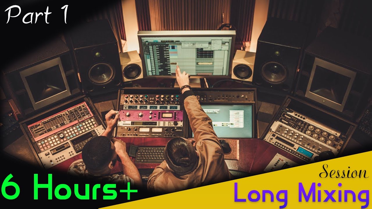 Long Mixing session In Hindi Part - 1 - YouTube