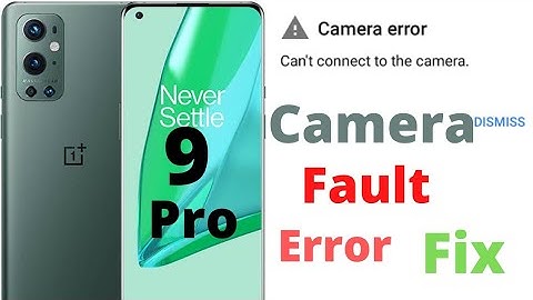 OnePlus 9 Pro Camera fault Camera not working Fix Hindi Urdu