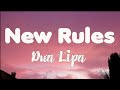 New Rules - Dua Lipa (Lyrics)
