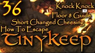 How To Escape TinyKeep Floor 8 Guide Knock Knock Short Changed Cheesing Ep36 screenshot 2