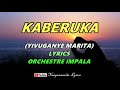 KABERUKA Yivuganye Marita Ya Orchestre Impala Karahanyuze