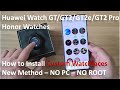 🔥 Huawei Watch GT/GT2/GT2e/GT2 Pro & Honor Watches: How to install Custom Watchfaces - New Method 🔥