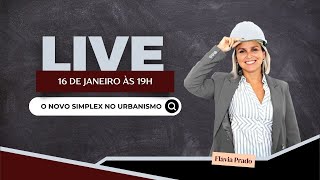 O novo simplex no urbanismo (Com a Engenheira Flávia Prado)