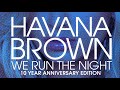 Havana Brown - We Run The Night (Congorock Remix) ft. Pitbull