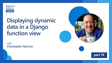 Displaying dynamic data in a Django function view [19 of 24] | Django for Beginners