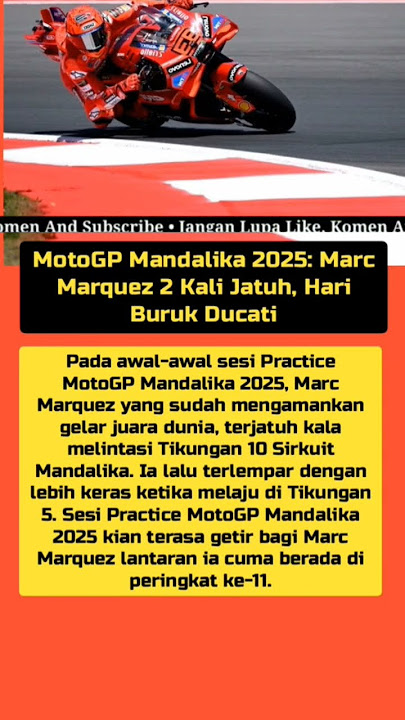 MotoGP Mandalika 2025: Marc Marquez 2 Kali Jatuh, Hari Buruk Ducati #marcmarquez