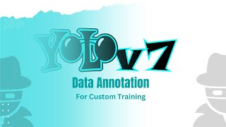 Famous YOLOV7: Data Annotation for Custom Model Training Profile