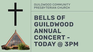 Bells of Guildwood Annual Concert  Guildwood Community Presbyterian Church  Sat, May 25 2024 @ 3PM