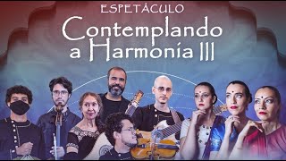 ⚜️ Contemplando a Harmonia III - Espetáculo no Museu da Capela⚜️