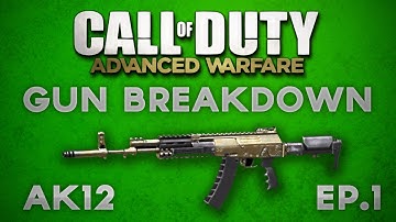 Call of Duty: Advanced Warfare - GUN GUIDE - "AK12" - Ep.1