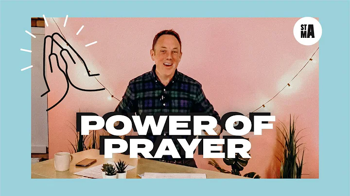 Power of Prayer / Chris Bradish (02.05.21)