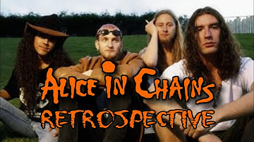 Alice in Chains Retrospective