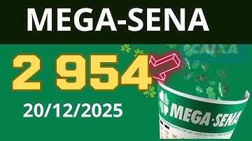 Resultado da Mega Sena Concurso 2954 Sorteio dia 20/12/2025