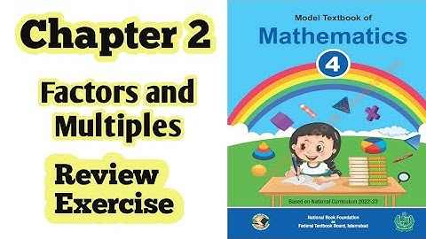 Class 4 math chapter 2 Review Exercise |Factors and Multiples|Nationalbookfoundation| ilmi darasgah