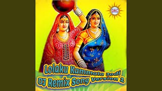 Lolaku Kammala Jodi (DJ Remix Song Version 2)