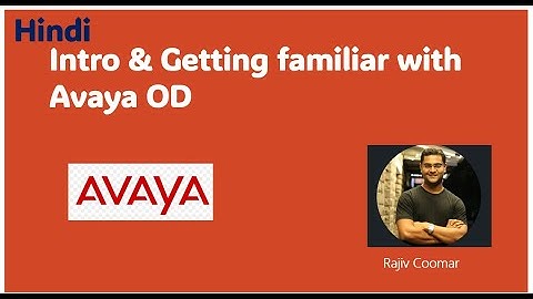(Hindi) Ch 1: Intro, Ch 2: Getting familiar with the OD | Avaya OD Training | Read The Manual