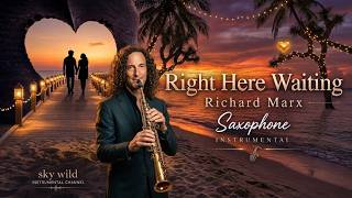 Right Here Waiting - Richard Marx 🎷 Relaxing Saxophone Cover | Kenny G Style Romantic Instrumental