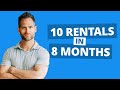 10 Rental Properties in 8 Months and The Power of Saying "No"