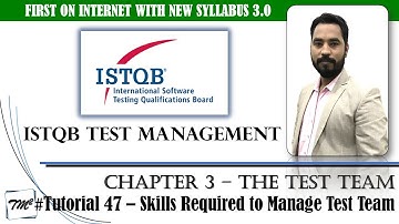 ISTQB Test Management v3.0 | Tutorial 47 | Management Skills for Managing Test Team | Test Manager