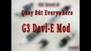 Quay Bรบt Everywhere: G3 Devi-E Mod