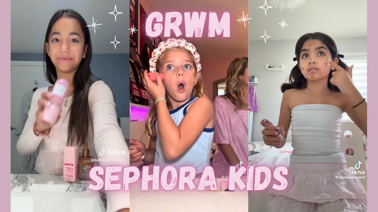 Sephora Kids GRWM - TikTok Compilation 💄🎀