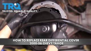 How to Replace Rear Differential Cover 200006 Chevy Tahoe