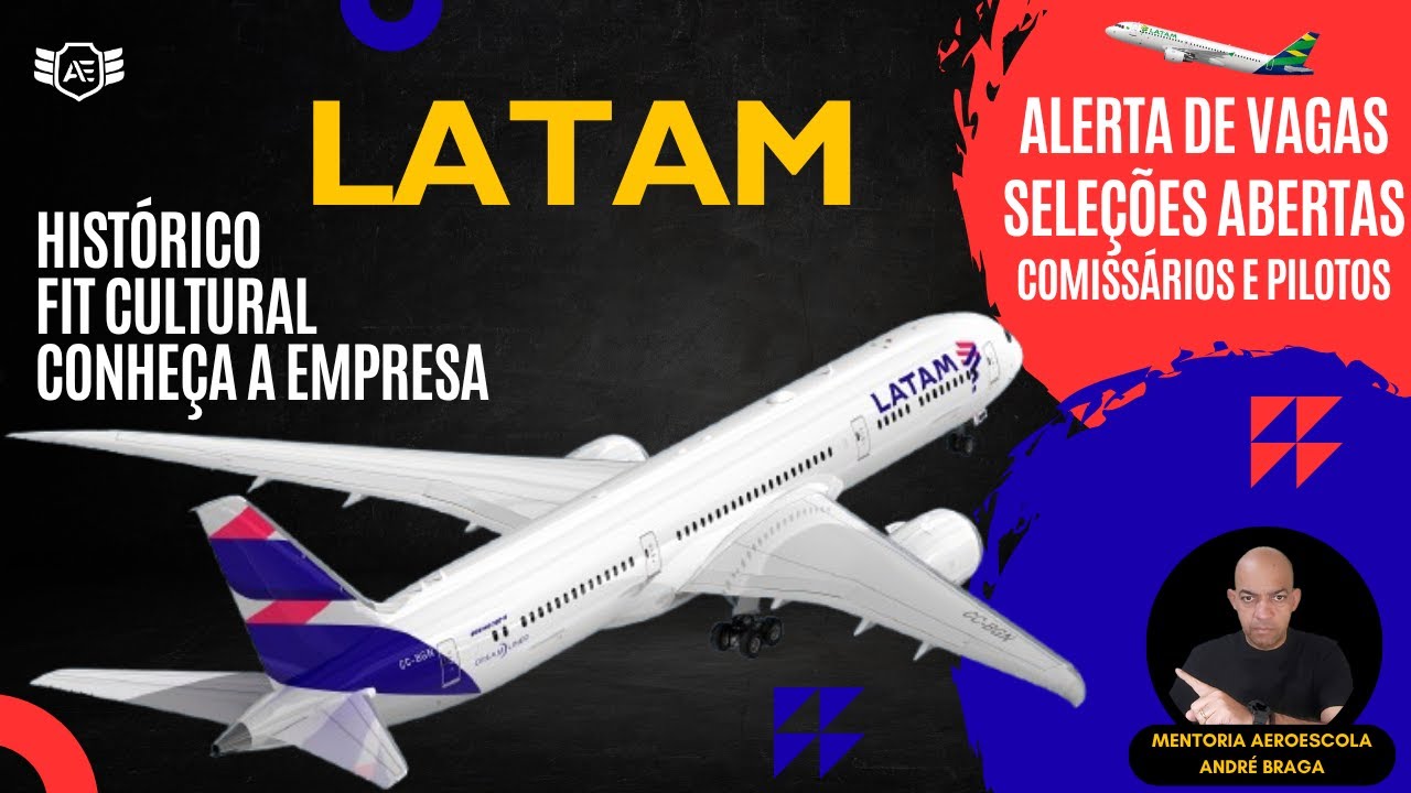 ✈️ LATAM: Da Crise à Liderança! O Guia Definitivo para o Processo Seletivo de Comissários.