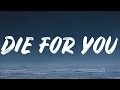 Justin Bieber Die For You Lyrics Feat Dominic Fike Justin Bieber Die For You Lyrics Feat Dominic Fike