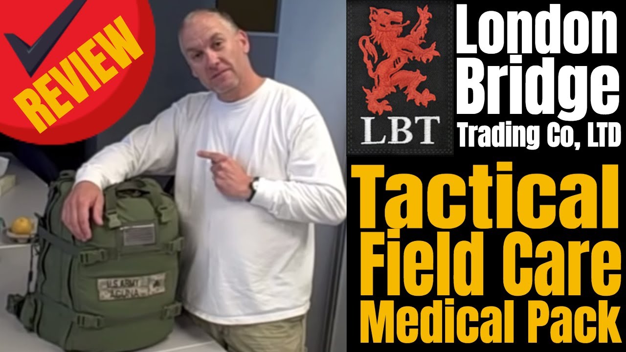 London Bridge Trading Co Tactical Field Care Medical Pack Review