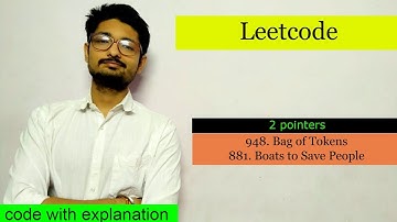 881. Boats to Save People || 948. Bag of Tokens || 2 pointers || Sorting || C++ SOLUTION