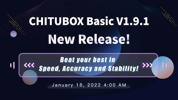 CHITUBOX Basic V1.9.1！Beat your best in speed, accuracy and stability!